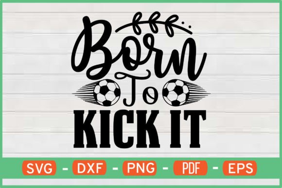Born to Kick It SVG: Crafts & Graphics Review