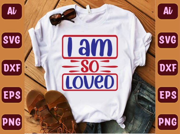 I Am so Loved 70: Graphics for Freebies