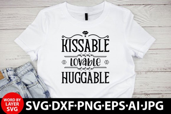 Kissable, Lovable, Huggable SVG: Freebies & Graphics